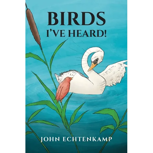 Birds I've Heard!