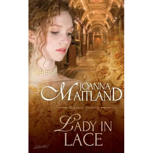 Lady in Lace: Regency Timeslip