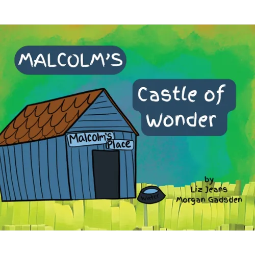 Malcolm's Castle of Wonder