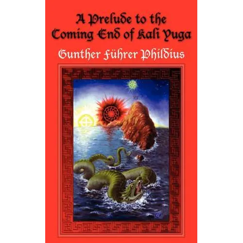 A Prelude to the Coming End of Kali Yuga