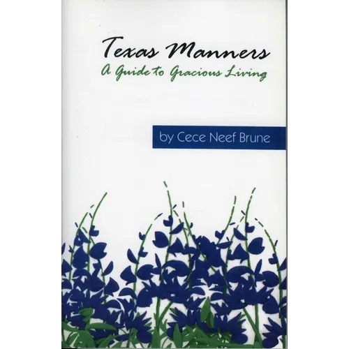 Texas Manners: A Guide to Gracious Living