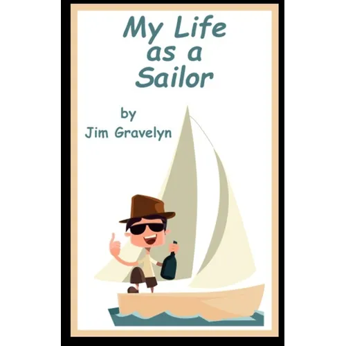 My Life As A Sailor