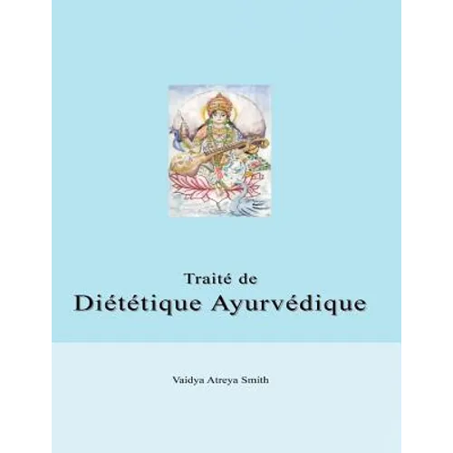 Traite de Dietetique Ayurvedique