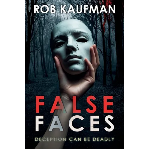 False Faces: Edge of Fear Series - Book 1