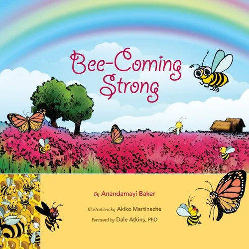 Bee-Coming Strong