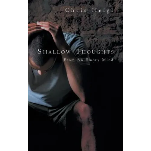 Shallow Thoughts: From An Empty Mind