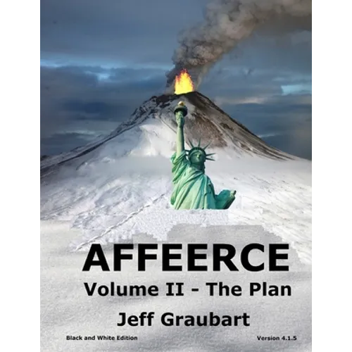 AFFEERCE Volume II - The Plan: (B&W Edition)