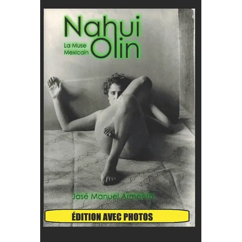 Nahui Olin: Métapostmoderniste, révolutionnaire, femme de lettres et artiste.