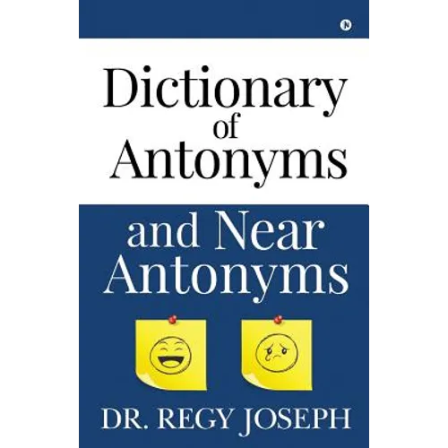 Dictionary of Antonyms and Near Antonyms