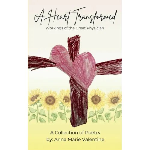 A Heart Transformed