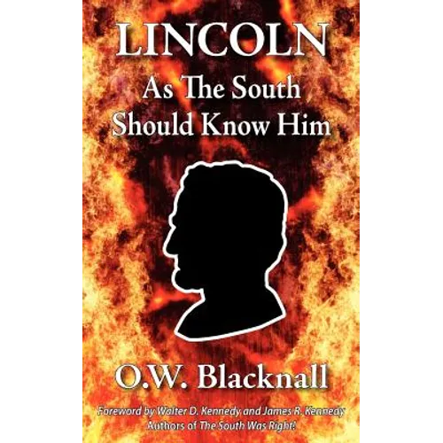 Lincoln as the South Should Know Him
