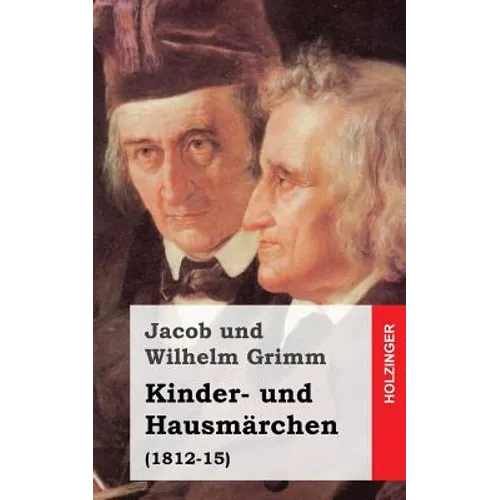 Kinder- und Hausmärchen: (1812-15)