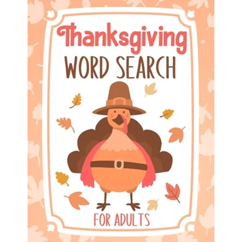 Thanksgiving Word Search For Adults: Puzzle Book For Ado and Adults - Large Print