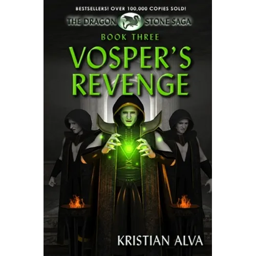 Vosper's Revenge: Book Three of the Dragon Stone Saga