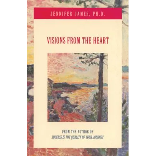 Visions from the Heart
