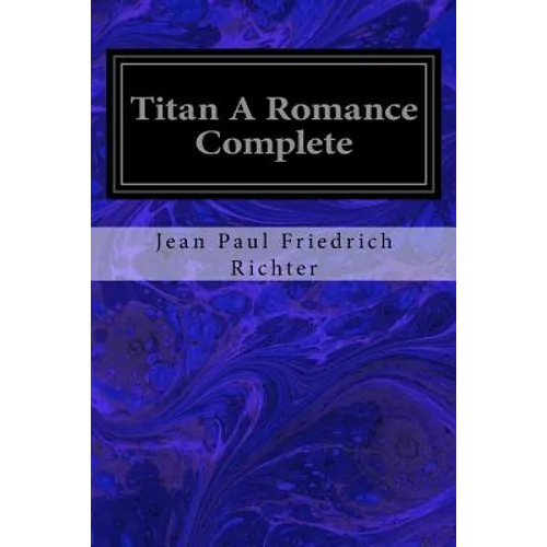Titan A Romance Complete