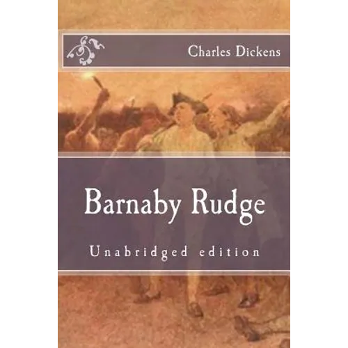 Barnaby Rudge: Unabridged edition
