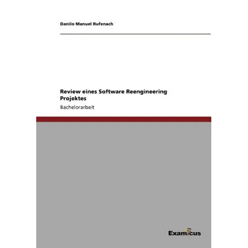 Review eines Software Reengineering Projektes
