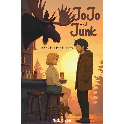 Jojo and Junk: (Not an L-Blank-Blank-Blank Story)