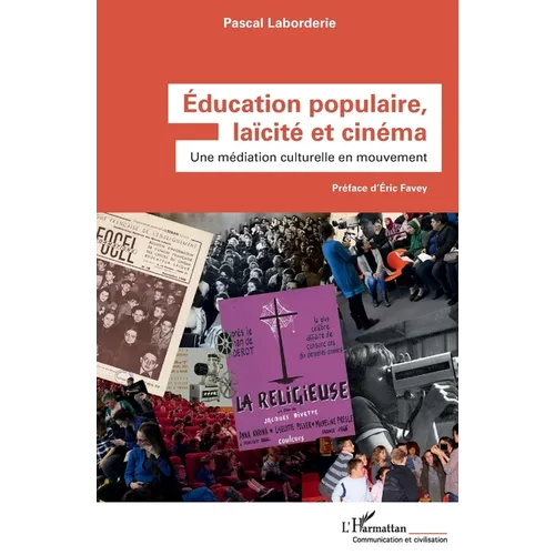 Éducation populaire, laïcité et cinéma: Une médiation culturelle en mouvement