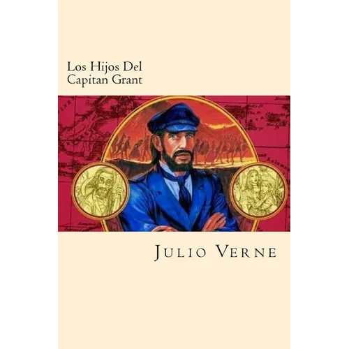 Los Hijos Del Capitan Grant (Spanish Edition)