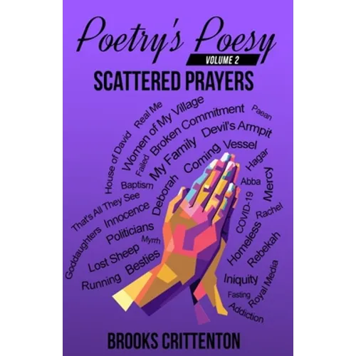 Poetry's Poesy Scattered Prayers