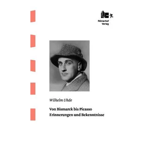 Von Bismarck Bis Picasso