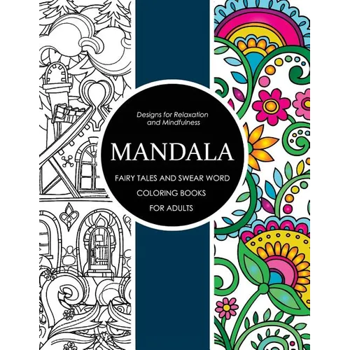 Mandala Fairy Tales and Swear Word Coloring Books for Adults: Adult Coloring Books
