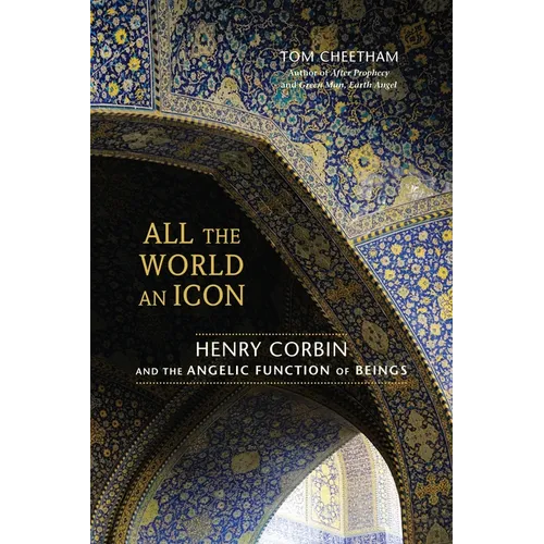 All the World an Icon: Henry Corbin and the Angelic Function of Beings