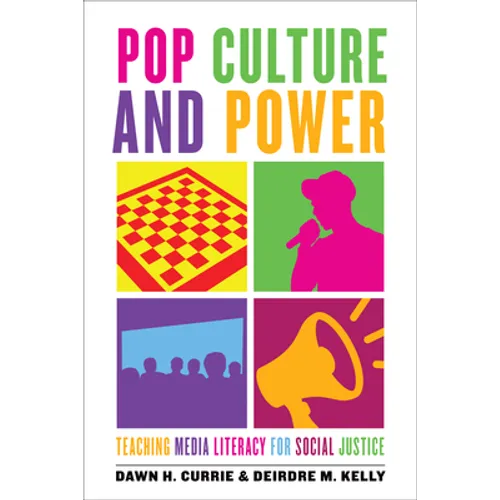 Pop Culture and Power: Teaching Media Literacy for Social Justice