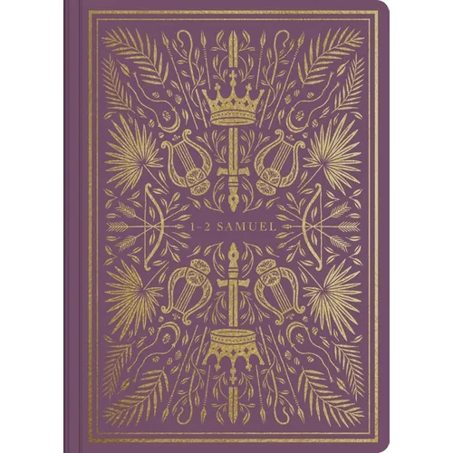ESV Illuminated Scripture Journal: 1-2 Samuel