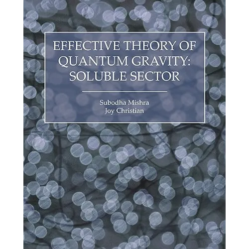Effective Theory of Quantum Gravity: Soluble Sector
