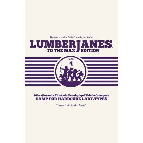 Lumberjanes to the Max Vol. 4
