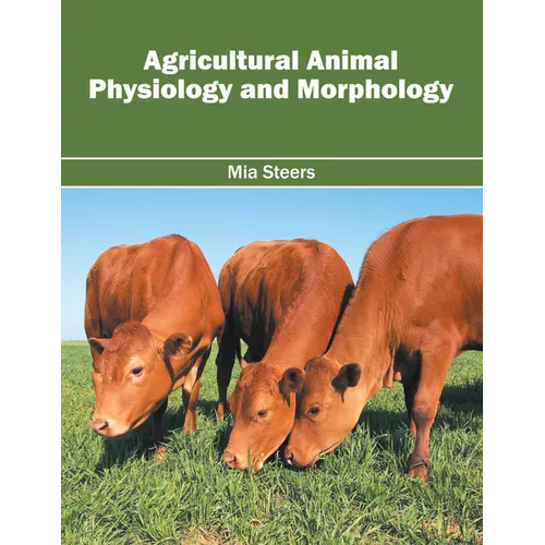 Agricultural Animal Physiology and Morphology