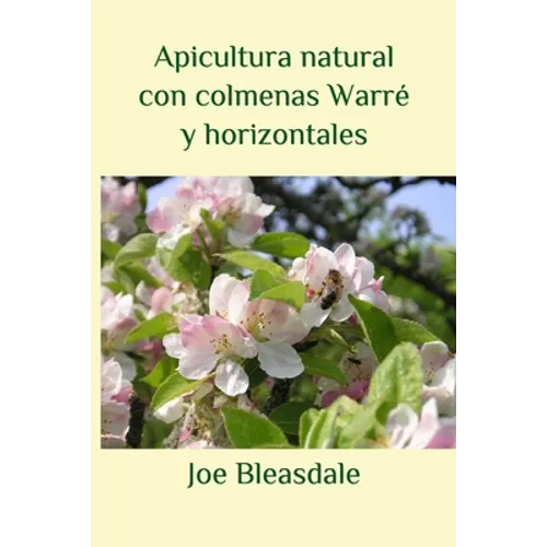Apicultura natural con colmenas Warré y horizontales