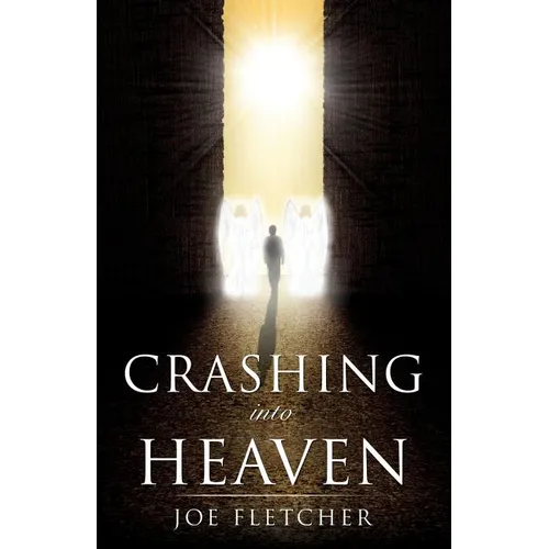 Crashing into Heaven