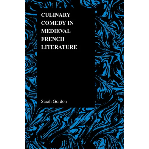 Culinary Comedy in Medieval French Literature