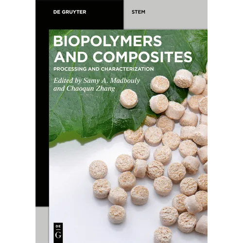 Biopolymers and Composites: Processing and Characterization