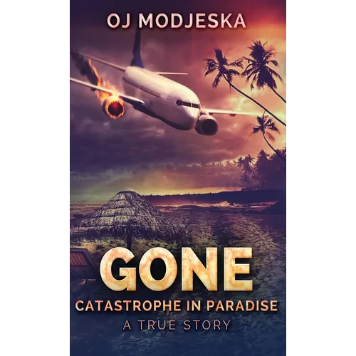 Gone: Catastrophe in Paradise