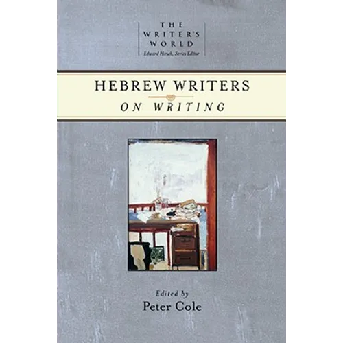 Hebrew Writers on Writing