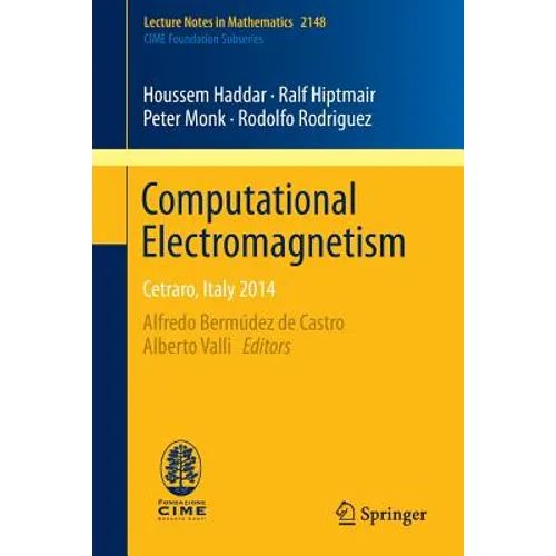 Computational Electromagnetism: Cetraro, Italy 2014