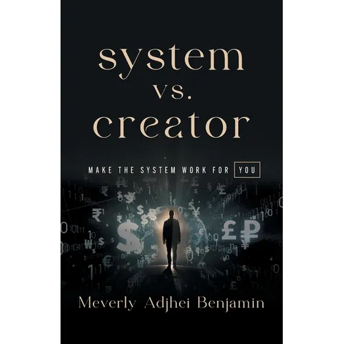 System vs. Creator: Make the System Work for You
