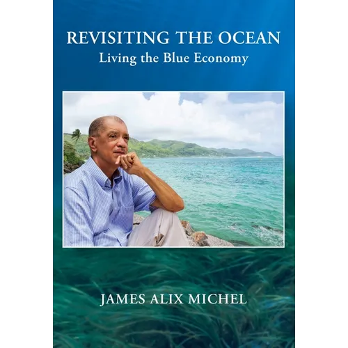 Revisiting the Ocean: Living the Blue Economy