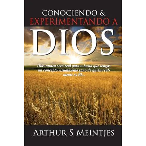 Conociendo y Experimentando a Dios
