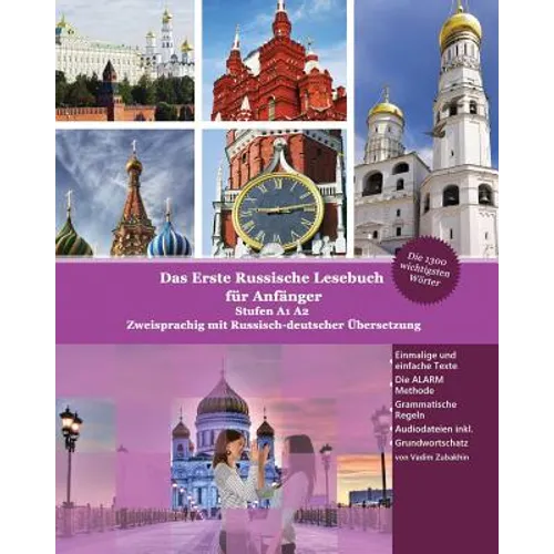 Das Erste Russische Lesebuch für Anfänger: Stufen A1 A2 Zweisprachig mit Russisch-deutscher Übersetzung