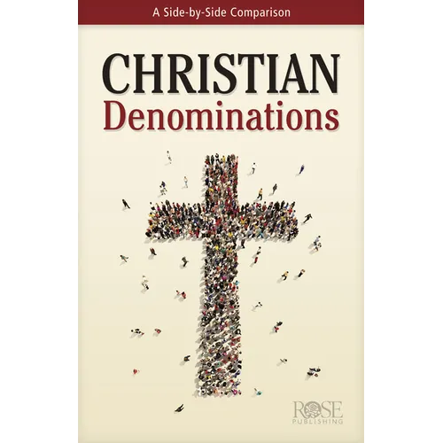 Christian Denominations: A Side-By-Side Comparison