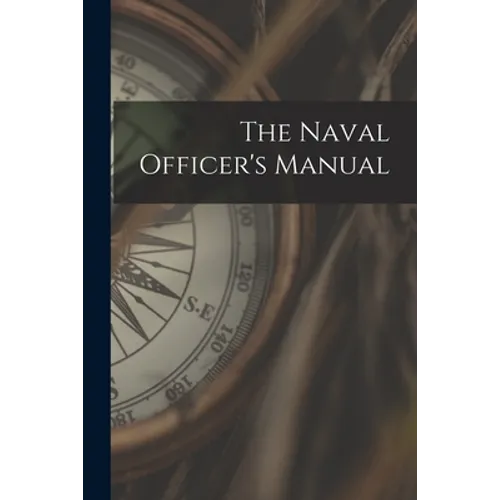 The Naval Officer's Manual