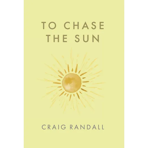 To Chase the Sun
