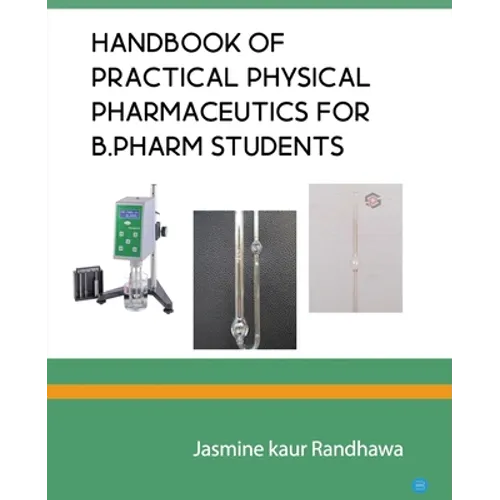 Handbook of practical physical pharmaceutics for B.Pharm students