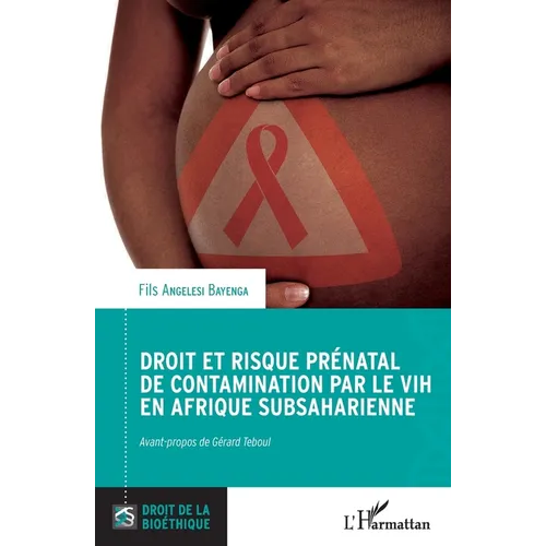 Droit et risque prénatal de contamination par le VIH en Afrique subsaharienne